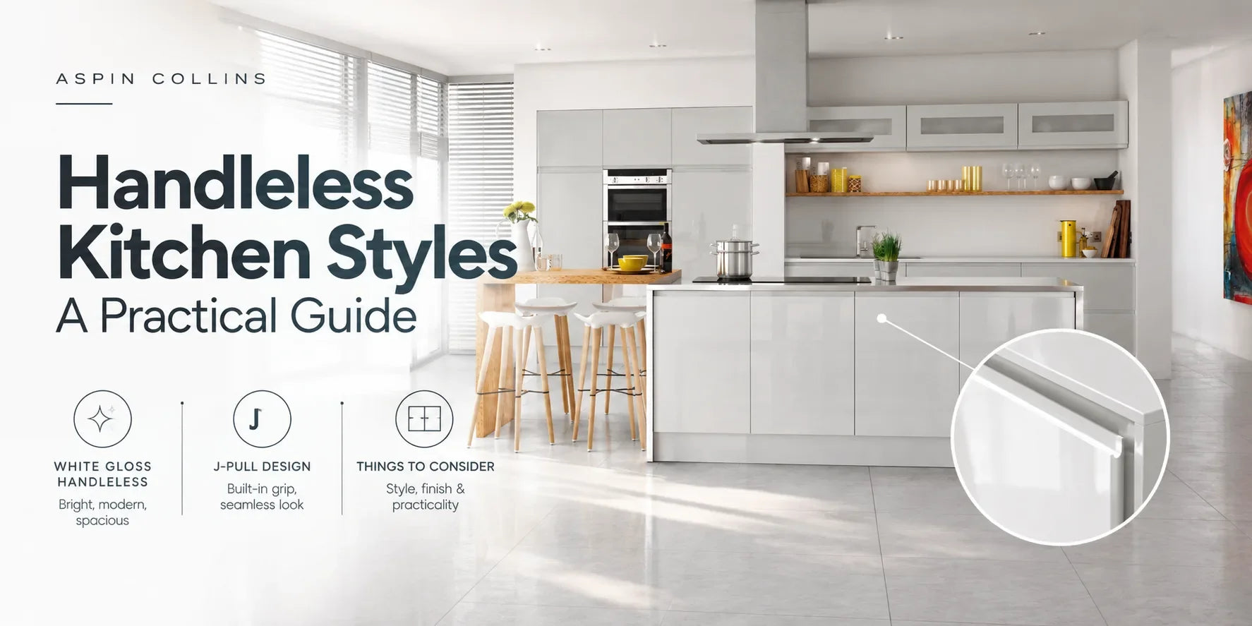Handle-Free / Handleless Kitchen Styles: A Practical Guide