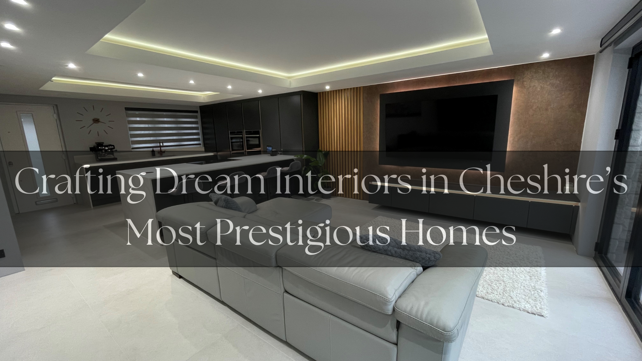 Crafting Dream Interiors in Cheshire’s Most Prestigious Homes
