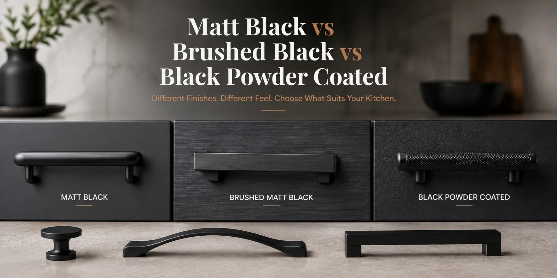 Matt Black vs Brushed Black vs Black Powder Coated: Which Black Handle Finish | Aspin Collins