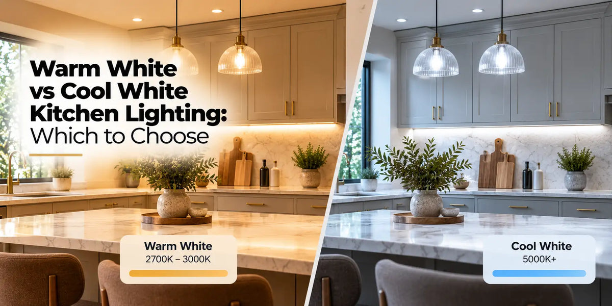 Warm White vs Cool White Kitchen Lighting: Which to Choose